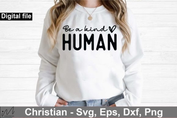 Be a Kind Human Svg: A Designer's Review