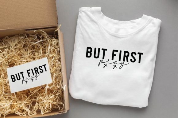 But First Pray Christian Svg Png Design Graphics