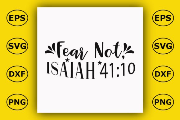 Christian T Shirt Design: Fear Not, Isaiah 41:10
