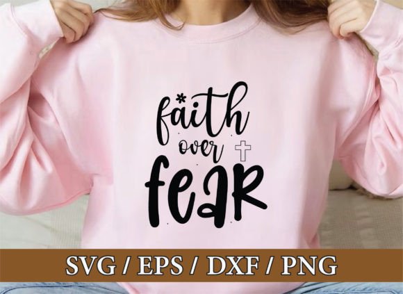 Faith over Fear: Christian T-Shirt Graphics Review