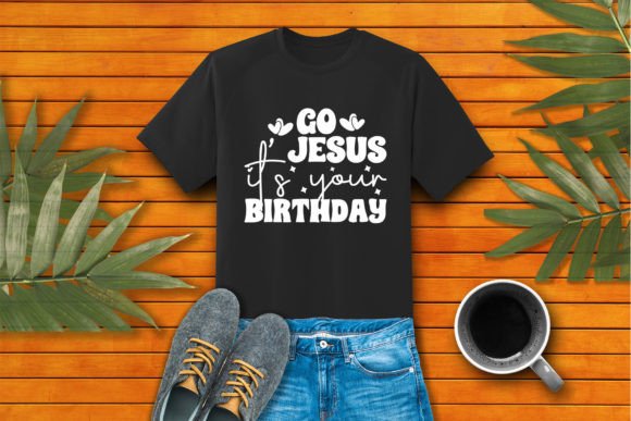 Go Jesus It's Your Birthday Craft SVG Graphics