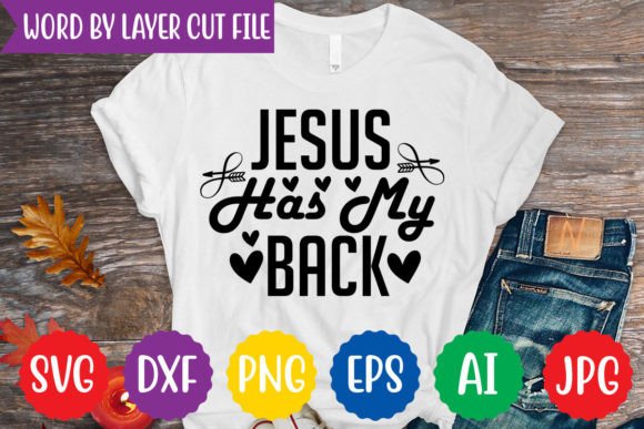 Jesus Has My Back Svg Design: Graphics & T-Shirt Designs