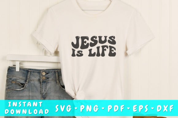 Jesus is Life Wavy Svg: Graphics & T-Shirt Designs Review