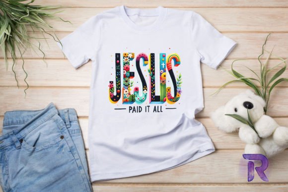 Jesus Paid It All PNG: Graphics & T-Shirt Designs