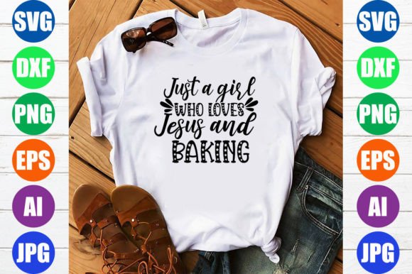 Just a Girl Who Loves Jesus and Baking Graphics