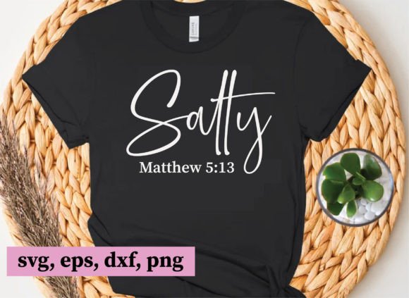 Salty Matthew 5 13 Graphics for T-Shirt Designs